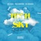 High to the sky (feat. El Chombo & Mr. Saik) - Tom Sawyer lyrics