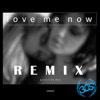 Love Me Now EP - Single