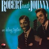 Robert & Johnny - You're Mine