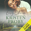 Easy Charm (Unabridged) - Kristen Proby