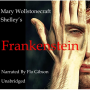 Frankenstein: The Modern Prometheus (Unabridged)