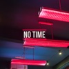 No Time - Single