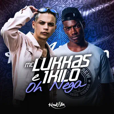 Oh Nega - Single - 1Kilo