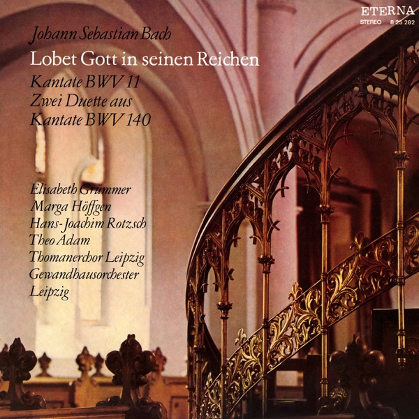 Bach: Lobet Gott in seinen Reichen - Kantate BWV 11, Zwei Duette aus BWV 140