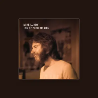 Listen to Mike Lundy, watch music videos, read bio, see tour dates & more!