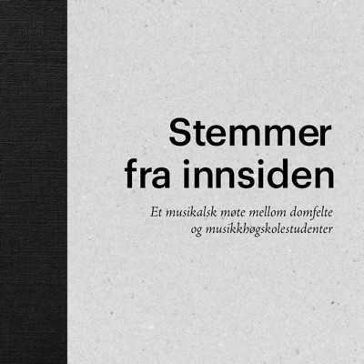 Stemmer fra innsiden (feat. Erling, Nils, TOR ERIK, Simen Brenden & Jørgen Krøger Mathisen) - Single