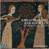 Knights, Maids and Miracles: The Spring of Middle Ages - La Reverdie