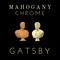 Gatsby Suite - Mahogany Chrome lyrics