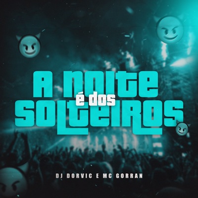 A Noite É Dos Solteiros - Single