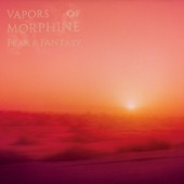 Vapors of Morphine - Golden Hour