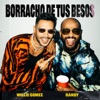Borracho De Tus Besos - Single