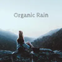 Unaltered Rain — Organic Nature