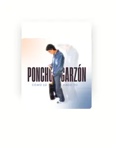 Poncho Garzón dinle, müzik videolarını izle, biyografisini oku, tur tarihlerini ve daha fazlasını gör!