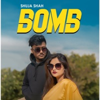 BOMB - Single - Shuja Shah