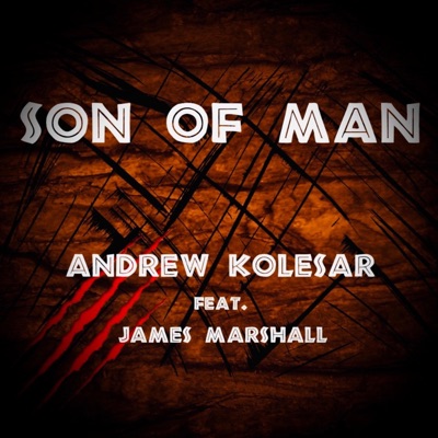 Son of Man (feat. James Marshall) - Single