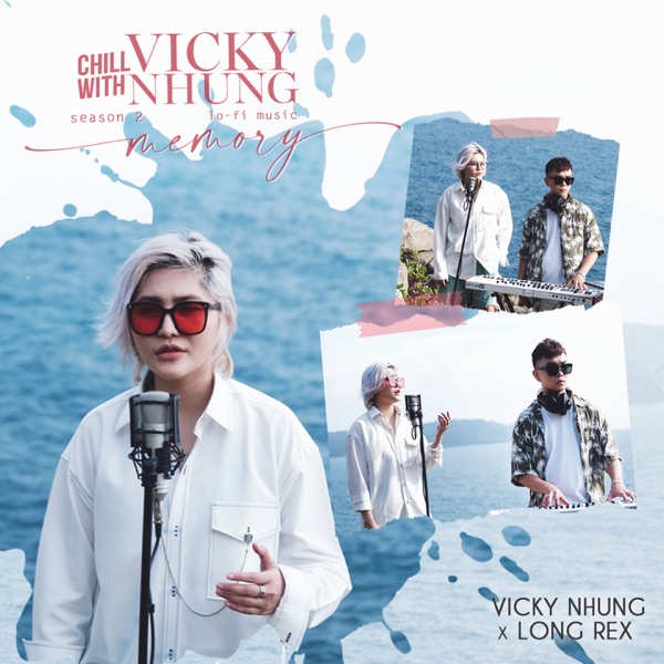 Chill With Vicky Nhung (feat. Long Rex) [Season 2: Memory] - EP