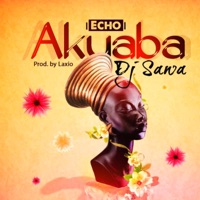 Akuaba (feat. Echo) - Single - Dj Sawa
