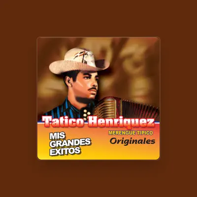 Listen to Tatico Henriquez, watch music videos, read bio, see tour dates & more!