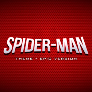 Spider-Man - Classic Theme (Epic Version)