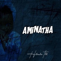 Aminatha - Single - Hitmaker Tk2