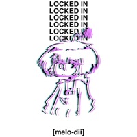 Locked In - Single - melo-dii