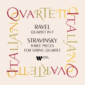Ravel: String Quartet - Stravisnky: Three Pieces for String Quartet
