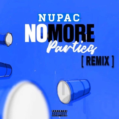 No More Parties (Remix) - Single