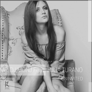 Uninvited (feat. Julia Turano) - Single