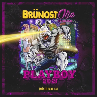Playboy 2021 (Måste Bara Ha) [Feat. Truse Tarzan] (feat. Truse Tarzan) - Single