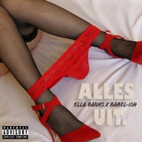 Alles Uit - Single - Ella Banks & Babel-Ish