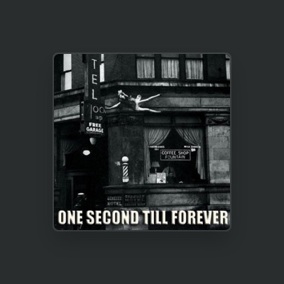 Listen to One Second Till Forever, watch music videos, read bio, see tour dates & more!