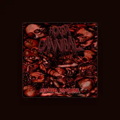 Listen to HORDA CANNIBAL, watch music videos, read bio, see tour dates & more!