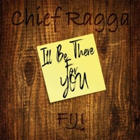 I'll be there for you (feat. Fiji & Sina Foley) [Gold Mind remastered] [Gold Mind remastered] - Single - Chief Ragga