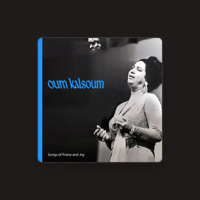 Listen to Oum Kalsoum, watch music videos, read bio, see tour dates & more!
