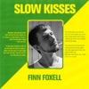 Slow Kisses - Single