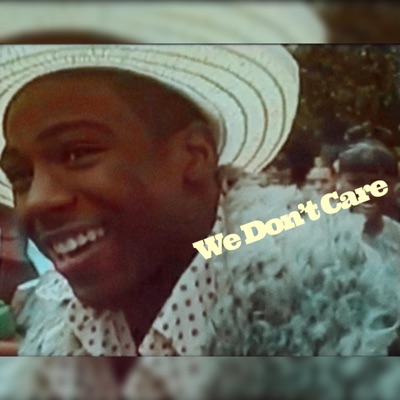 We Don't Care - Single