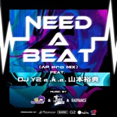 NEED A BEAT (feat. DJ Y2 a.k.a. 山本裕典) [APpro MIX] artwork