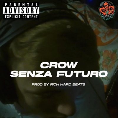 Senza futuro (feat. Cr0w) - Single