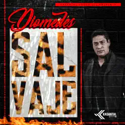 Diomedes Salvaje - EP - Diómedes y El Grupo Mio Diomedes Salvaje - EP - Diómedes y El Grupo Mio