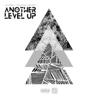 Another Level Up - Luvjonez & VisualEyez the Poet