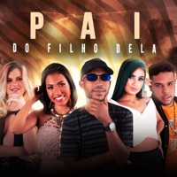 Pai do Filho Dela - Single - Bateu a Química & Mc Metal