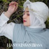 Hanya Insan Biasa - Single