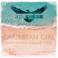 Caribbean Girl (feat. Marco Vernice & Moyohd Stones) - Single - Deejay Dièse
