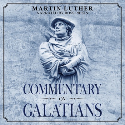 Commentary on Galatians (Unabridged)