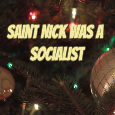 Saint Nick Was a Socialist - Single