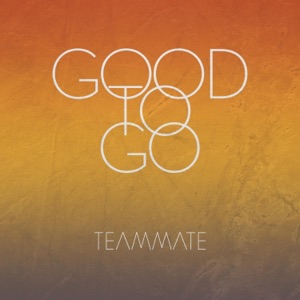 Good To Go - Single
