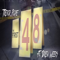 The First 48 (feat. Drew Weeks) - Single - Trevor Pope