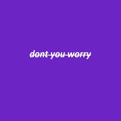 Don't You Worry (feat. Mishaal) - Single