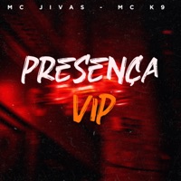Presença Vip - Single - MC Jivas, MC K9 & DJ JOÃOZINHO CHAPEU DE COURO