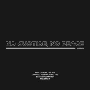 No Justice, No Peace - Single